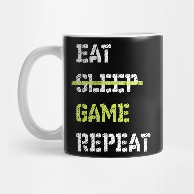 Eat Sleep Game Repeat Gamer by TriHarder12